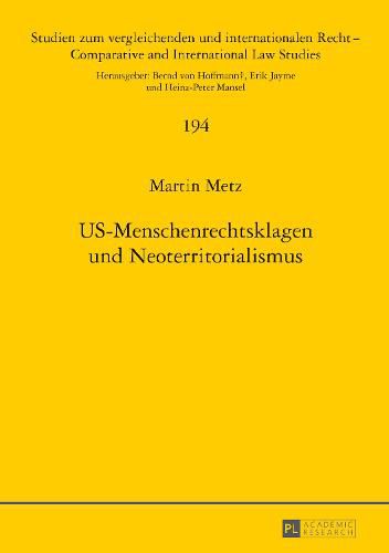 Cover image for Us-Menschenrechtsklagen Und Neoterritorialismus