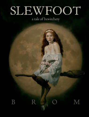 Cover image for Slewfoot: A Tale of Bewitchery