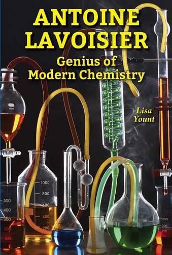 Antoine Lavoisier: Genius of Modern Chemistry