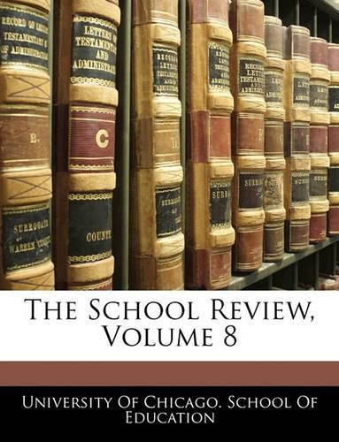 Cover image for The School Review, Volume 8