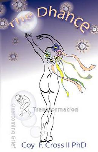 Cover image for The Dhance: A Caregiver's Search for Meaning