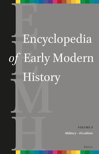 Cover image for Encyclopedia of Early Modern History, volume 9: (Military - Occultism)