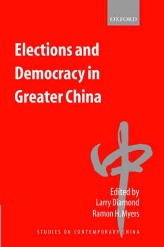 Cover image for Elections and Democracy in Greater China