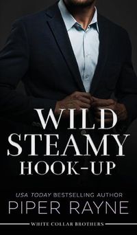 Cover image for Wild Steamy Hook-Up (Hardcover)