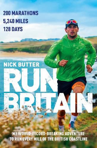 Cover image for Run Britain: My record-breaking adventure to run every mile of Britain's coastline