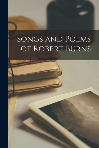 Cover image for Songs and Poems of Robert Burns