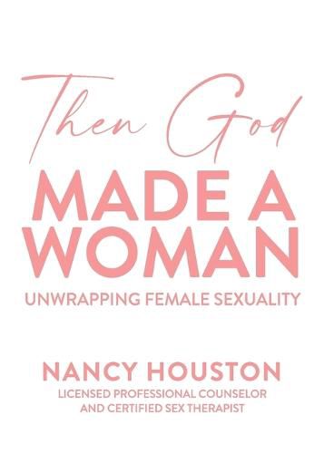 Cover image for Then God Made A Woman