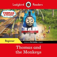 Cover image for Ladybird Readers Beginner Level - Thomas the Tank Engine - Thomas and the Monkeys (ELT Graded Reader)