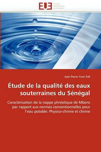 Cover image for Tude de La Qualit Des Eaux Souterraines Du S N Gal