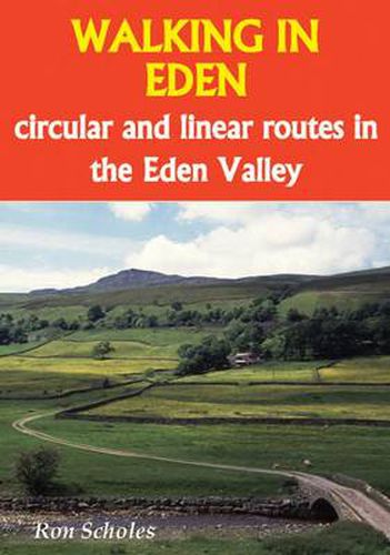 Cover image for Walking in Eden: Circular and Linear Routes in the Eden Valley