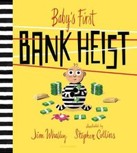 Cover image for Baby's First Bank Heist