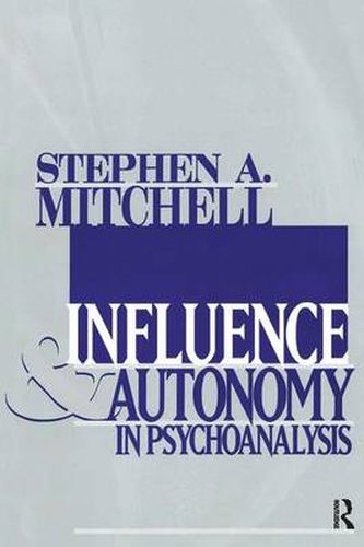 Influence and Autonomy in Psychoanalysis