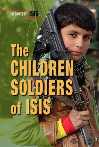 Cover image for The Children Soldiers of Isis