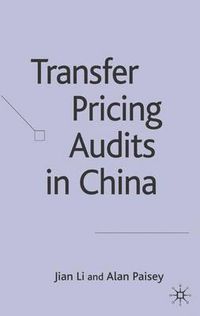 Cover image for Transfer Pricing Audits in China