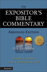 Cover image for The Expositor's Bible Commentary - Abridged Edition: Old Testament