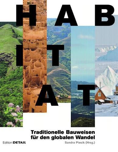 Cover image for Habitat: Traditionelle Bauweisen fur den globalen Wandel