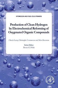 Cover image for Production of Clean Hydrogen by Electrochemical Reforming of Oxygenated Organic Compounds