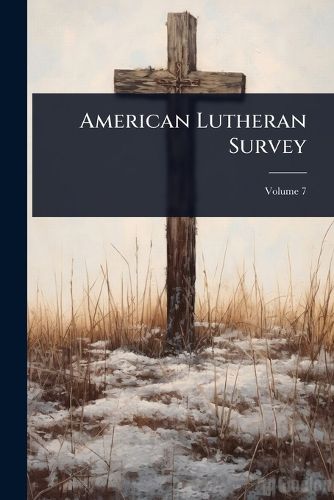 Cover image for American Lutheran Survey