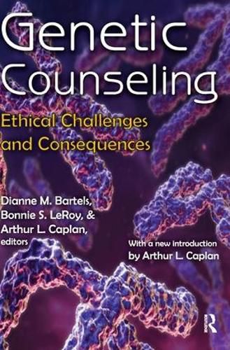 Cover image for Genetic Counseling: Ethical Challenges and Consequences