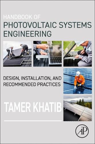 Handbook of Photovoltaic Systems Engineering