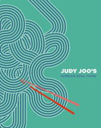 Cover image for Judy Joo's Korean Soul Food: Authentic dishes and modern twists