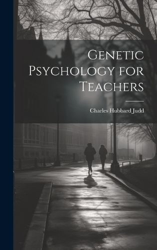 Cover image for Genetic Psychology for Teachers