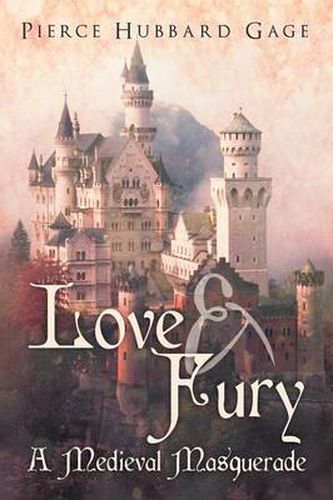 Cover image for Love & Fury, a Medieval Masquerade