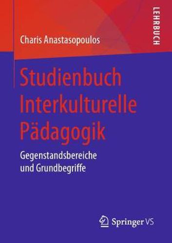 Cover image for Studienbuch Interkulturelle Padagogik: Gegenstandsbereiche Und Grundbegriffe
