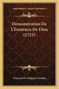 Cover image for Demonstration de L'Existence de Dieu (1715)