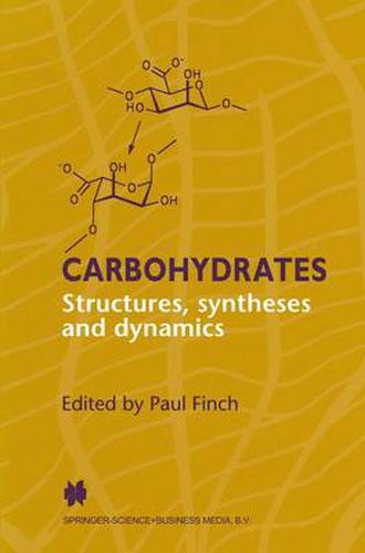 Cover image for Carbohydrates: Structures, Syntheses and Dynamics