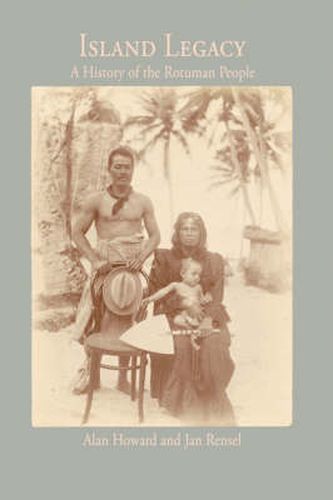 Cover image for Island Legacy: A History of the Rotuman People