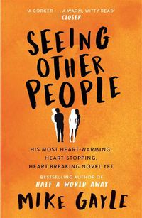 Cover image for Seeing Other People: A heartwarming novel from the bestselling author of ALL THE LONELY PEOPLE