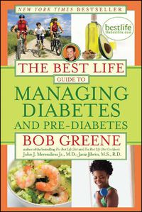 Cover image for The Best Life Guide to Managing Diabetes and Pre-Diabetes