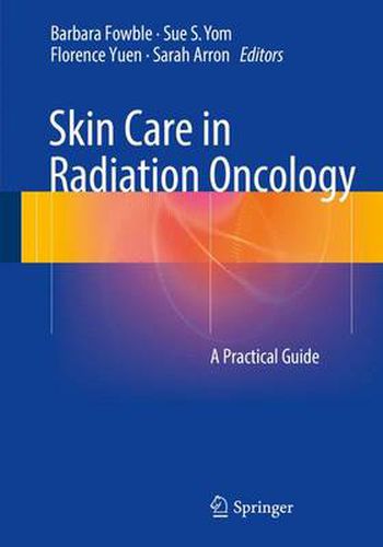 Cover image for Skin Care in Radiation Oncology: A Practical Guide