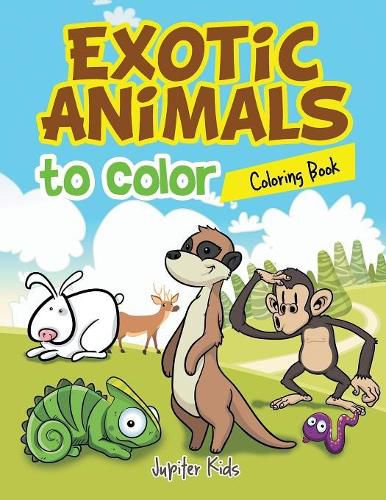 Cover image for Exotic Animals to Color Coloring Book