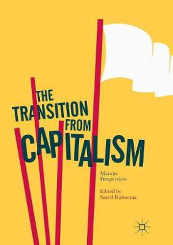 Cover image for The Transition from Capitalism: Marxist Perspectives