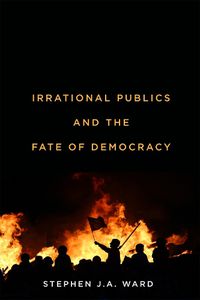 Cover image for Irrational Publics and the Fate of Democracy