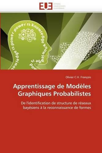 Cover image for Apprentissage de Modeles Graphiques Probabilistes