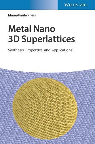 Cover image for Metal Nano Supracrystals - Synthesis, Property and Application