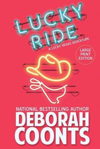 Cover image for Lucky Ride: Large Print Edition