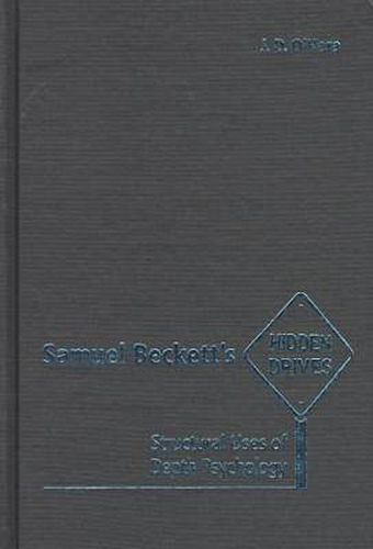 Cover image for Samuel Beckett's Hidden Drives: Structural Uses of Depth Psychology