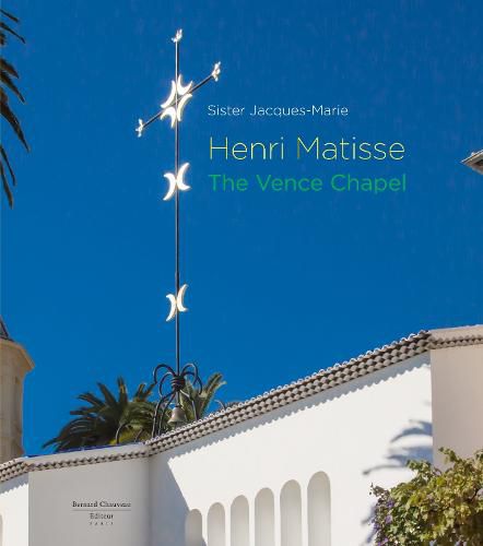 Cover image for Henri Matisse - the Vence Chapel