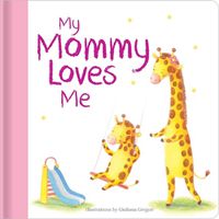 Cover image for My Mommy Loves Me