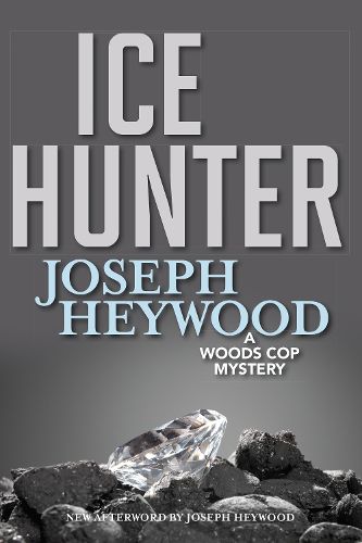 Cover image for Ice Hunter: A Woods Cop Mystery