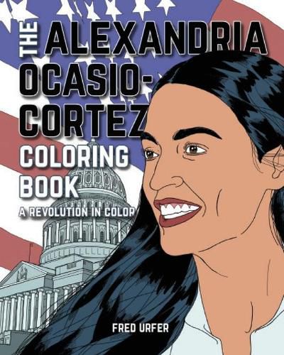 Cover image for Alexandria Ocasio-Cortez: A Coloring Book Biography