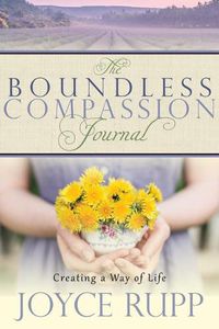 Cover image for The Boundless Compassion Journal: Creating a Way of Life