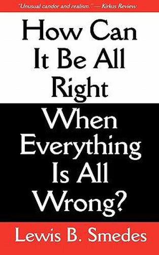 Cover image for How Can It Be All Right When Everything is All Wrong?