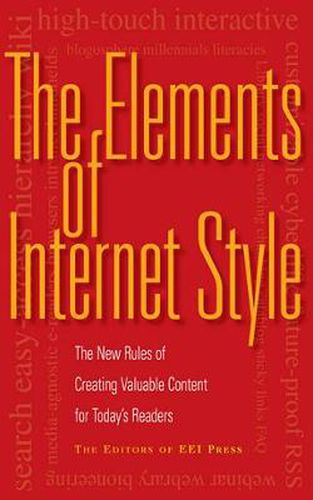 Cover image for Elements of Internet Style: New Rules for Creating Valuable Content in Any Medium