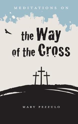 Cover image for Meditations on the Way of the Cross