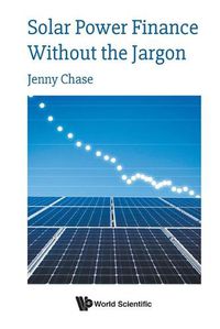 Cover image for Solar Power Finance Without The Jargon